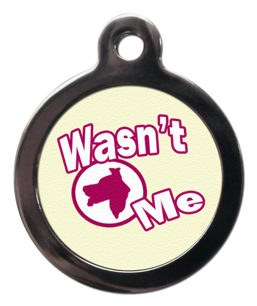 Wasn't Me Dog Tag