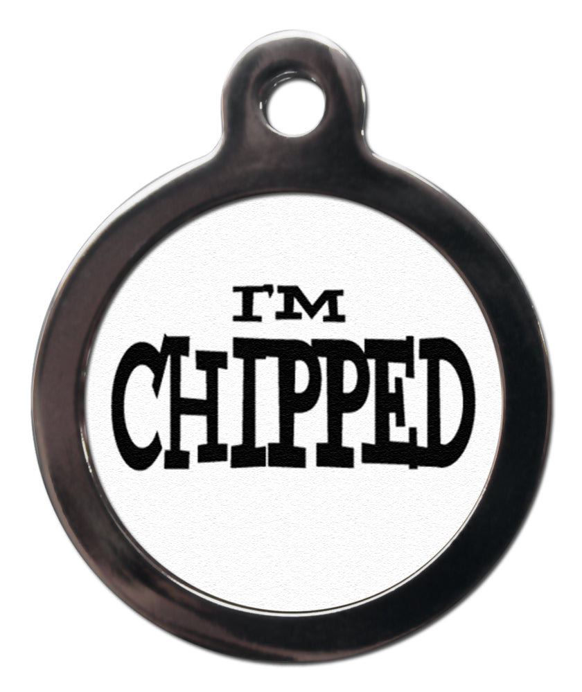 I'm Chipped Dog Tag