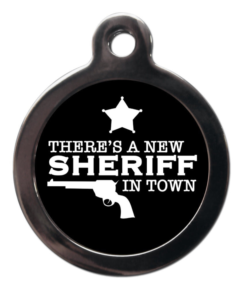 New Sheriff In Town Dog ID Tag