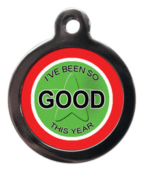 I've Been So Good This Year Christmas Dog Tag