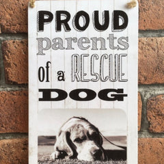 Personalised Proud Parents Of A Rescue Dog Plaque