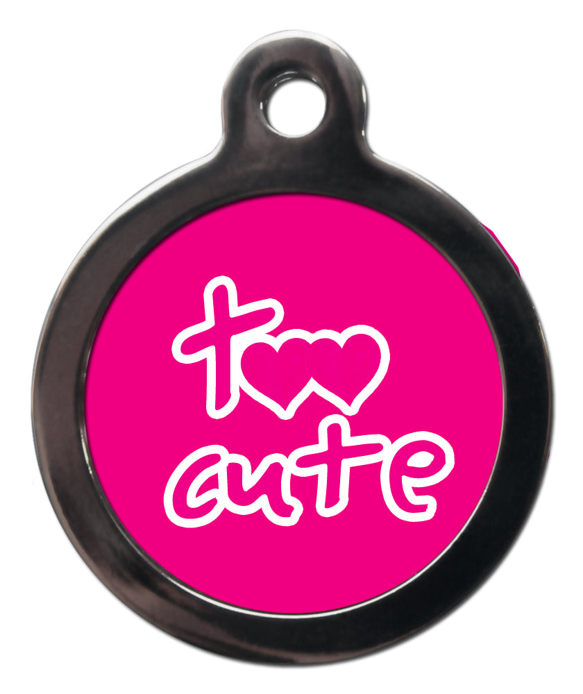 Pink Too Cute Dog ID Tag