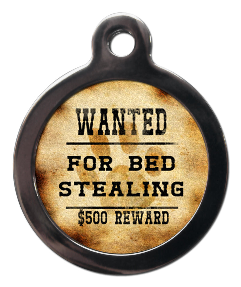 Wanted For Bed Stealing Dog ID Tag