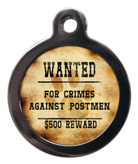 Wanted For Crimes Against Postmen Dog ID Tag